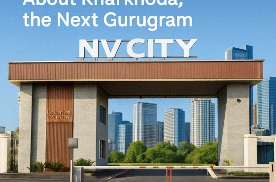 Why Everyone is Talking About Kharkhoda, the Next Gurugram……….