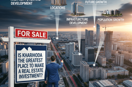 Is Kharkhoda the Greatest Place to Make a Real Estate Investment? Future Growth, Locations & Investment Insights